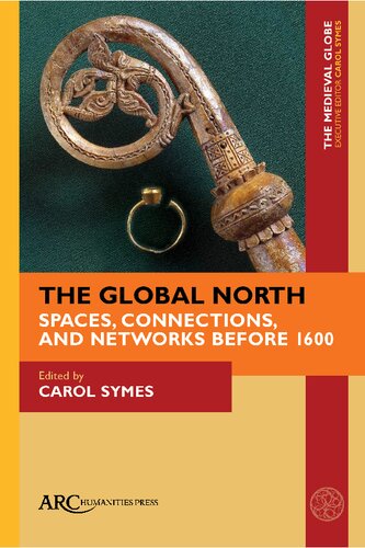 The Global North: Spaces, Connections, and Networks before 1600