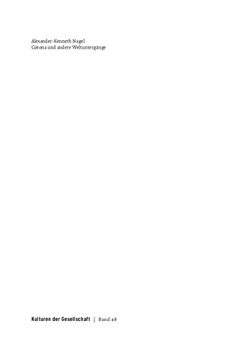 Corona und andere Weltuntergänge. Apokalyptische Krisenhermeneutik in der modernen Gesellschaft