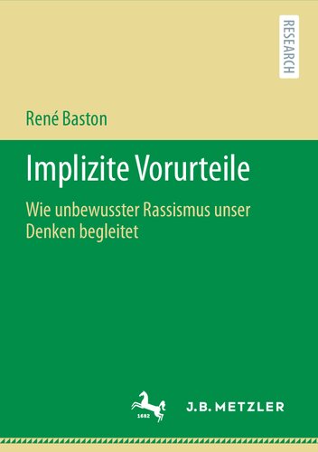 Implizite Vorurteile. Wie unbewusster Rassismus unser Denken begleitet