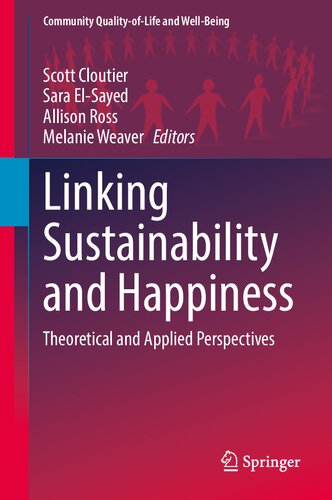 Linking Sustainability and Happiness: Theoretical and Applied Perspectives