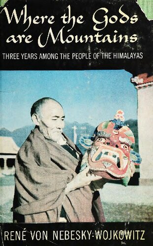 Where the gods are mountains: three years among the people of the Himalayas