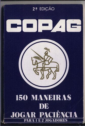 150 Maneiras de Jogar Paciência: Para 1 e 2 Jogadores