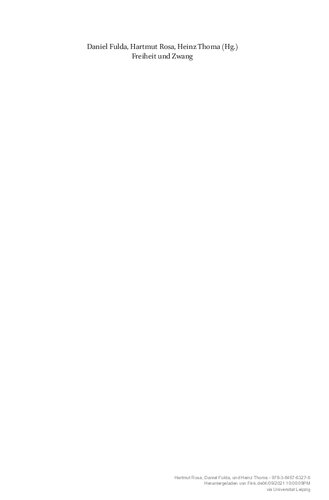 Freiheit und Zwang. Studien zu ihrer Interdependenz von der Aufklärung bis zur Gegenwart