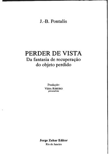 Perder de Vista. Da Fantasia de Recuperação do Objeto