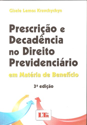 Prescrição e Decadência no Direito Previdenciário. Em Matéria de Benefício