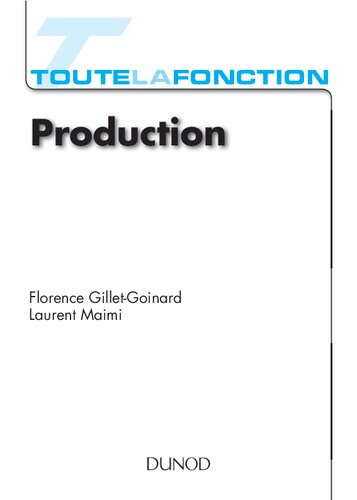 Toute la fonction production - 2ed. - Savoir-être, savoir-faire, savoirs: Savoir-être, savoir-faire, savoirs