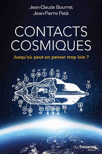Contacts cosmiques: Jusqu'où peut-on penser trop loin ?