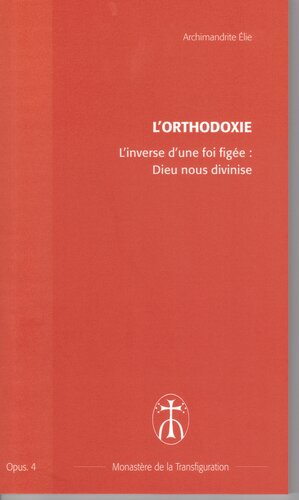 L'inverse d'une foi figée : Dieu nous divinise