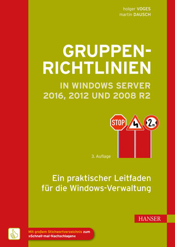 Gruppenrichtlinien in Windows Server 2016, 2012 und 2008 R2 Ein praktischer Leitfaden für die Windows-Verwaltung