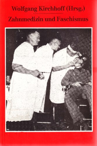 Zahnmedizin und Faschismus