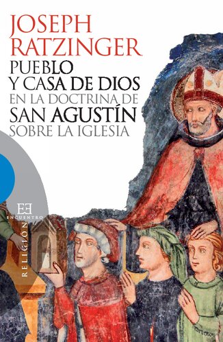 Pueblo y casa de Dios en la doctrina de san Agustín sobre la Iglesia