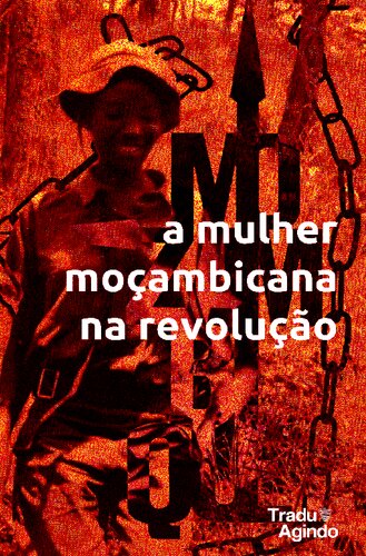 A Mulher Moçambicana na Revolução