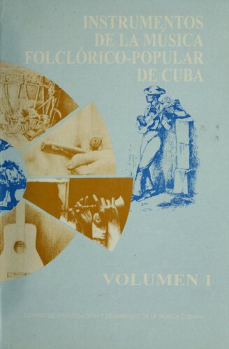 Instrumentos de la música folclórico-popular de Cuba, Volumen 1