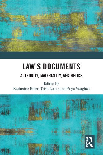 Law's Documents: Authority, Materiality, Aesthetics