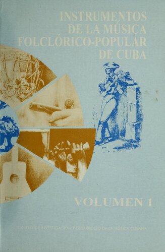 Instrumentos de la música folclórico-popular de Cuba, Volumen 1