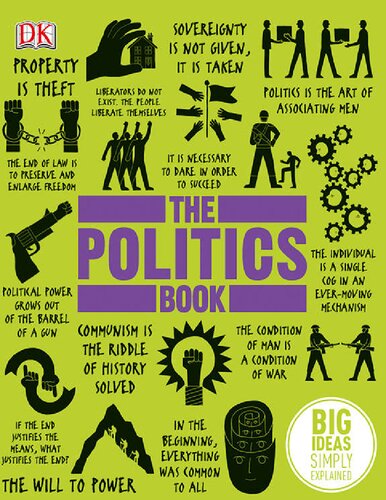 The Politics Book: Big Ideas Simply Explained