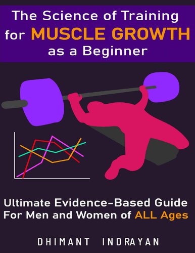 The Science of Training for Muscle Growth as a Beginner: The Ultimate Evidence-Based Guide