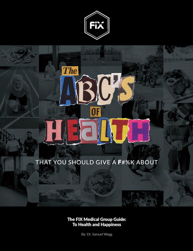 The ABC's of Health: That You Should Give A F#%K About