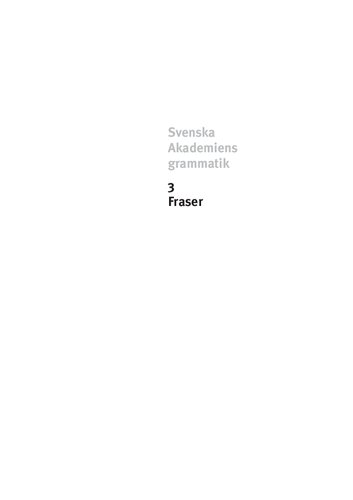 Svenska Akademiens grammatik - 3. Fraser