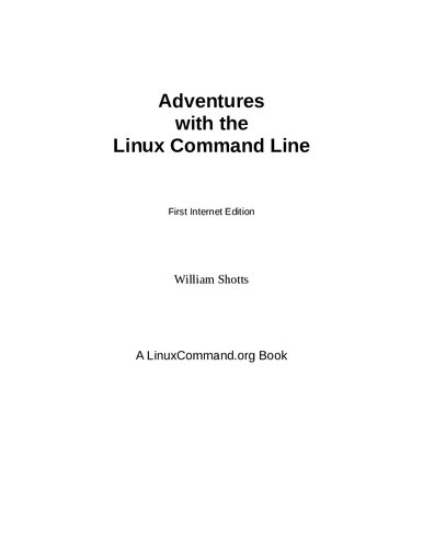 Adventures with the Linux Command Line - First Internet Edition