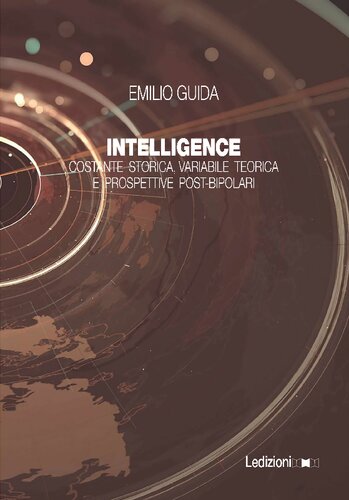 Intelligence. Costante storica, variabile teorica e prospettive post-bipolari