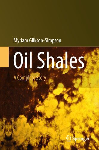 Oil Shales: A Complete Story