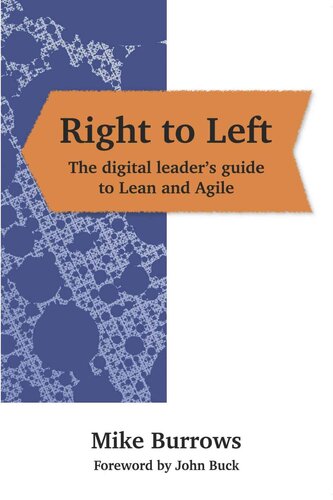 Right to Left: The digital leader's guide to Lean and Agile