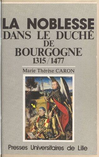 La noblesse dans le duché de Bourgogne 1315/1477