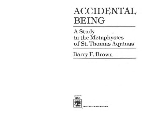 Accidental Being: A Study of in the Metaphysics of St. Thomas Aquinas