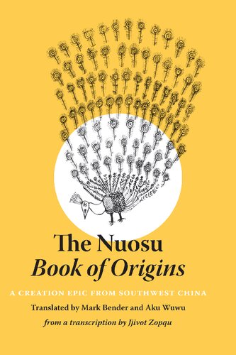 The Nuosu Book of Origins: A Creation Epic from Southwest China