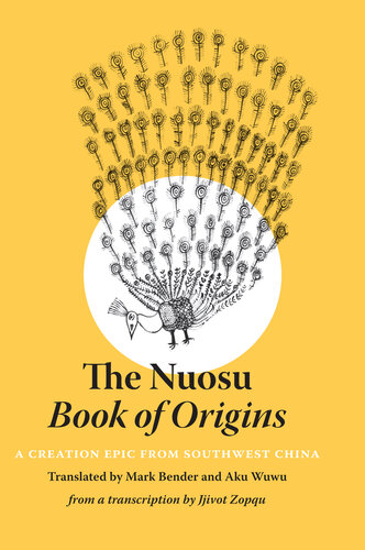 The Nuosu Book of Origins: A Creation Epic from Southwest China