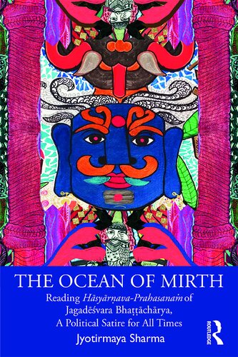 The Ocean of Mirth: Reading Hasyarnava-Prahasanam of Jagadesvara Bhattacharya, A Political Satire for All Times