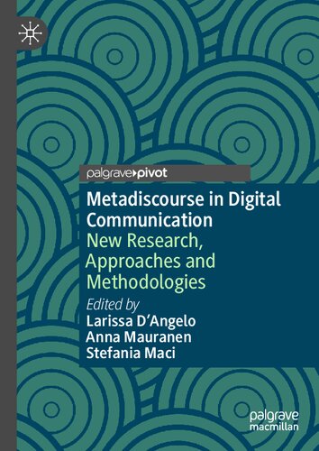Metadiscourse in Digital Communication: New Research, Approaches and Methodologies