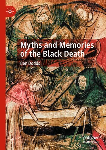 Myths and Memories of the Black Death