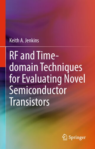RF and Time-domain Techniques for Evaluating Novel Semiconductor Transistors