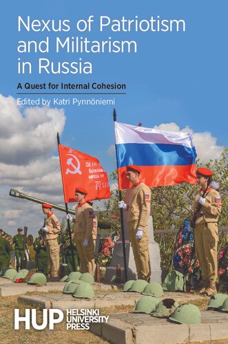 Nexus Of Patriotism And Militarism In Russia: A Quest For Internal Cohesion
