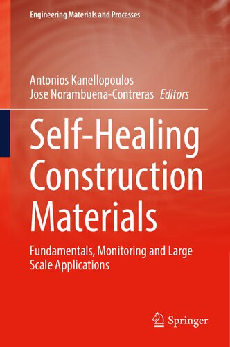 Self-Healing Construction Materials: Fundamentals, Monitoring and Large Scale Applications