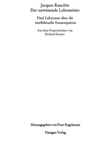 Der unwissende Lehrmeister. Fünf Lektionen über die intellektuelle Emanzipation