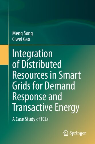 Integration of Distributed Resources in Smart Grids for Demand Response and Transactive Energy: A Case Study of TCLs