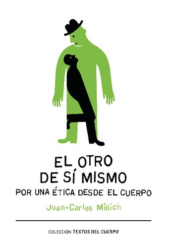 El otro de sí mismo: por una ética desde el cuerpo
