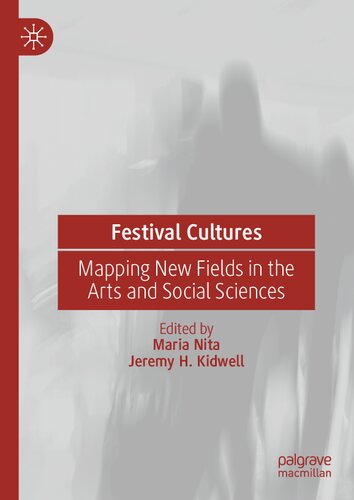 Festival Cultures: Mapping New Fields in the Arts and Social Sciences