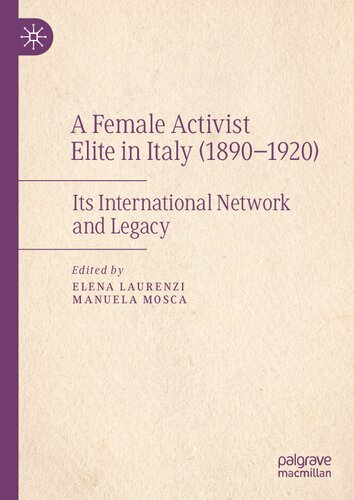 A Female Activist Elite in Italy (1890–1920): Its International Network and Legacy