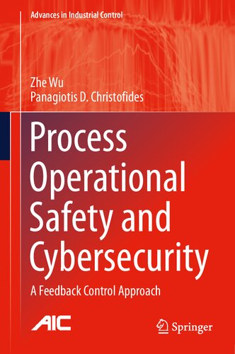 Process Operational Safety and Cybersecurity. A Feedback Control Approach
