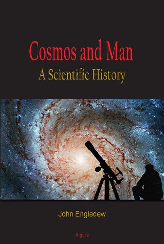 Cosmos and Man: A Scientific History