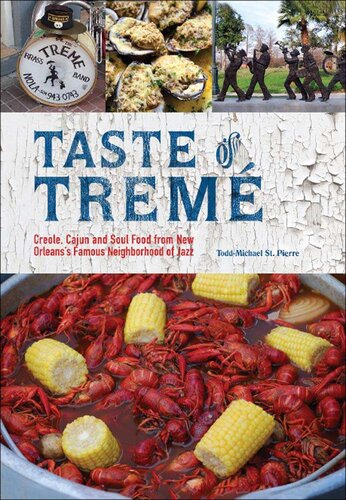 Taste of Tremé: Creole, Cajun, and Soul Food from New Orleans' Famous Neighborhood of Jazz