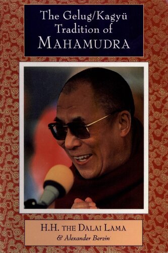 The Gelug/Kagyu Tradition of Mahamudra