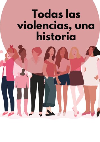 Todas las violencias, una historia