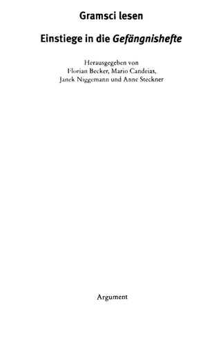 Gramsci lesen. Einstiege in die Gefängnishefte