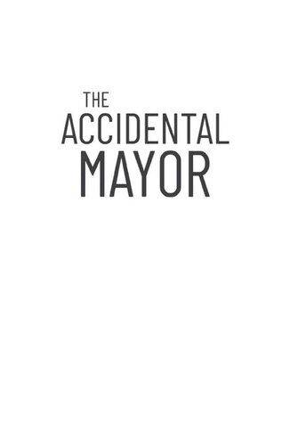 The Accidental Mayor