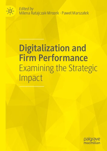 Digitalization and Firm Performance: Examining the Strategic Impact